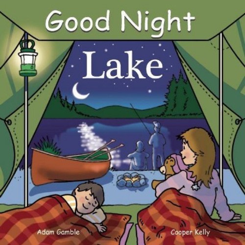 Good Night Lake - (Good Night Our World) by Adam Gamble (Board Book)