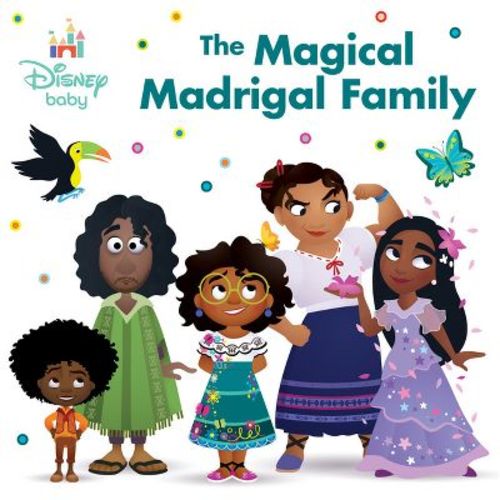 Disney Baby: The Magical Madrigal Family - by Nancy Parent (Board Book)