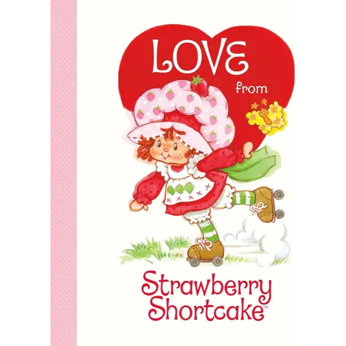 Love from Strawberry Shortcake