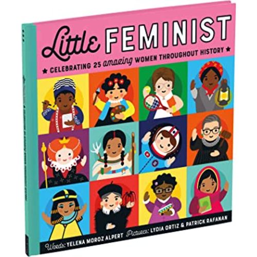 Little Feminist Picture Book (Inspiring Children’s Books, Feminist Books for Kids, Children’s Social Activists Biographies)