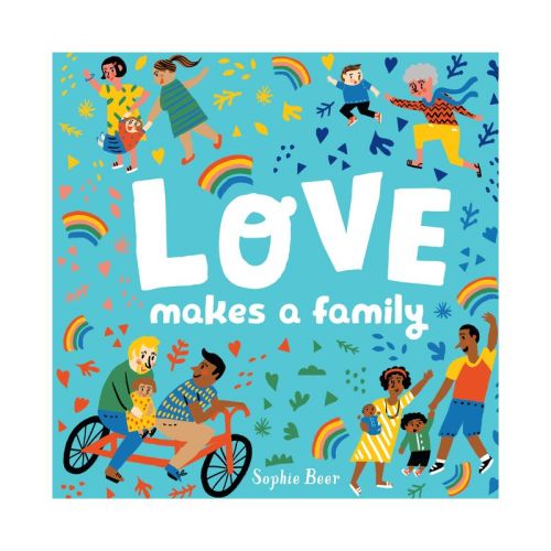 Love Makes A Family - By Sophie Beer (board Book)