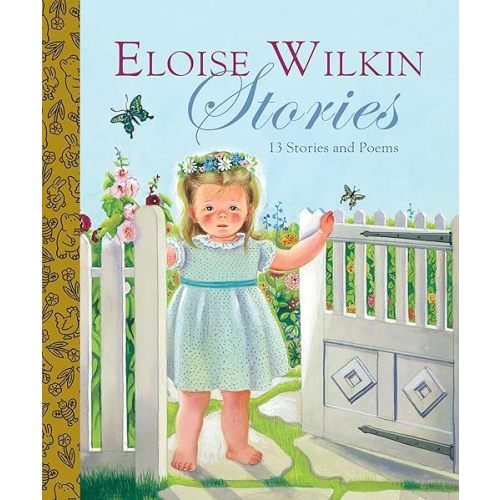 ELOISE WILKIN STORIE Hardcover – Picture Book, September 13, 2005
