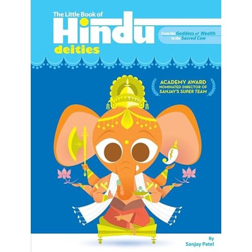The Little Book of Hindu Deities: From the Goddess of Wealth to the Sacred Cow Paperback – October 31, 2006