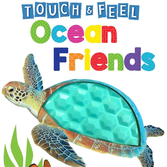 Ocean Friends - Touch and Feel Board Book - Sensory Board Book