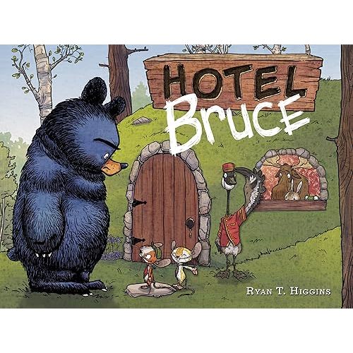 Hotel Bruce-Mother Bruce series, Book 2 Hardcover – Picture Book, October 18, 2016