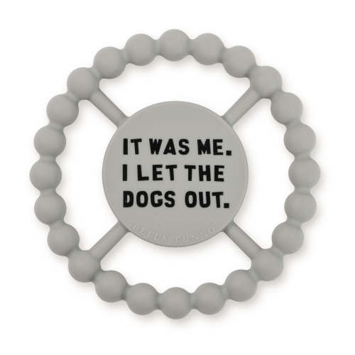 I Let the Dogs Out Happy Teether
