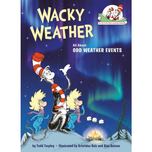Wacky Weather - (cat In The Hat's Learning Library) By Todd Tarpley (hardcover)