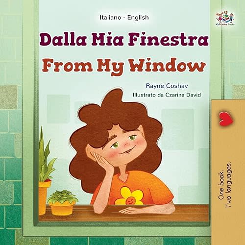 From My Window (Italian English Bilingual Kids Book) (Italian English Bilingual Collection) (Italian Edition) Paperback – Large Print, August 14, 2024