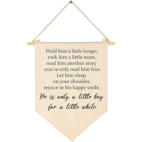 Hold Him A Little Longer-Boy Nursery Sign-Boy Playroom Decor-Baby Boy Nursery Decor-Playroom Sign-Hanging Flag Banner Wall Sign Decor Gift for Baby Kids Boy Nursery Teen Room Playroom Front Door