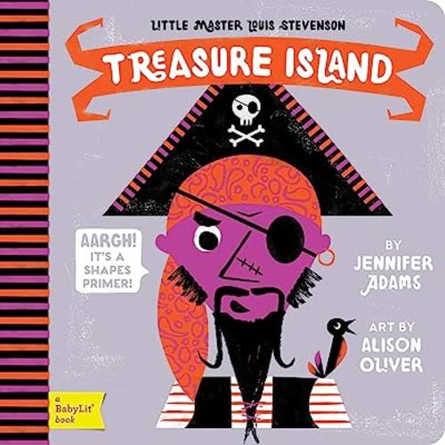Treasure Island: A BabyLit® Shapes Primer (BabyLit Classics)