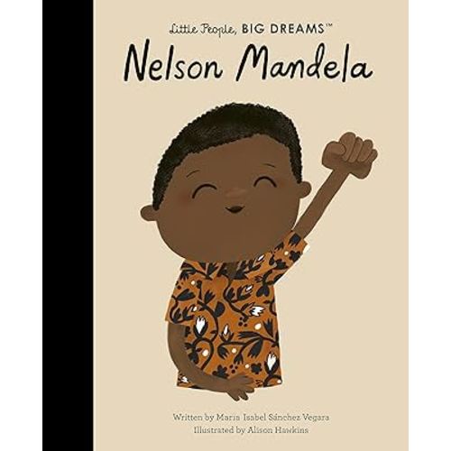 Nelson Mandela (Volume 73) (Little People, BIG DREAMS, 73)