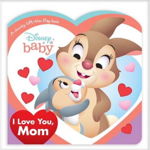 Disney Baby: I Love You, Mom - By Disney Books (board Book)
