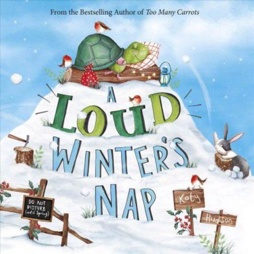 Loud Winter's Nap - By Katy Hudson ( Hardcover )