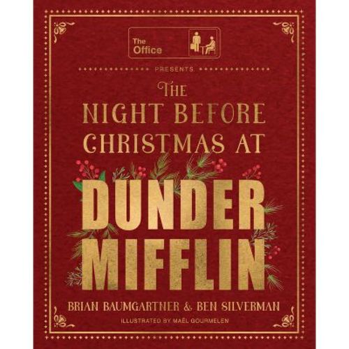 The Night Before Christmas At Dunder Mifflin - By Brian Baumgartner & Ben Silverman (hardcover)