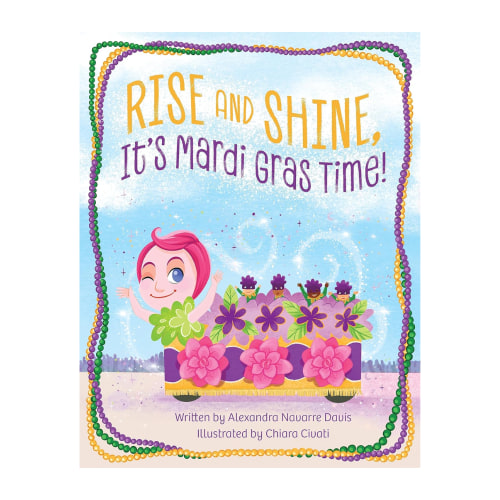 Rise and Shine, It's Mardi Gras Time book