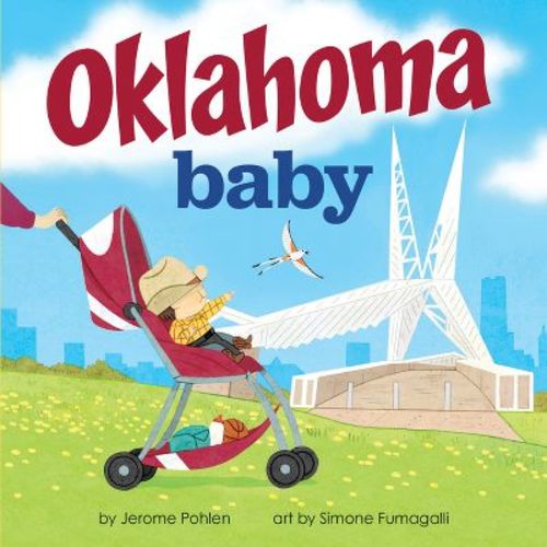 Oklahoma Baby - (Local Baby Books) by Jerome Pohlen (Board Book)