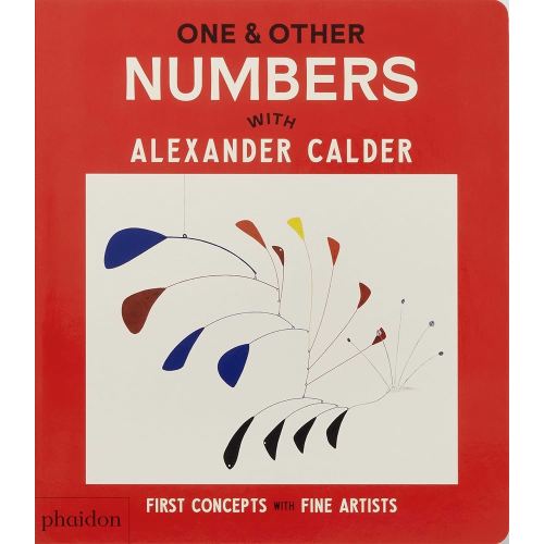 One & Other Numbers: with Alexander Calder (First Concepts with Fine Artists)