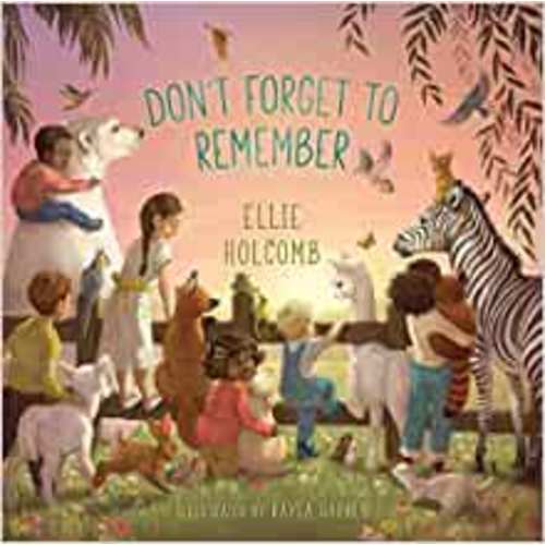 Amazon.com: Don't Forget to Remember: 9781535973458: Holcomb, Ellie, Harren, Kayla: Books
