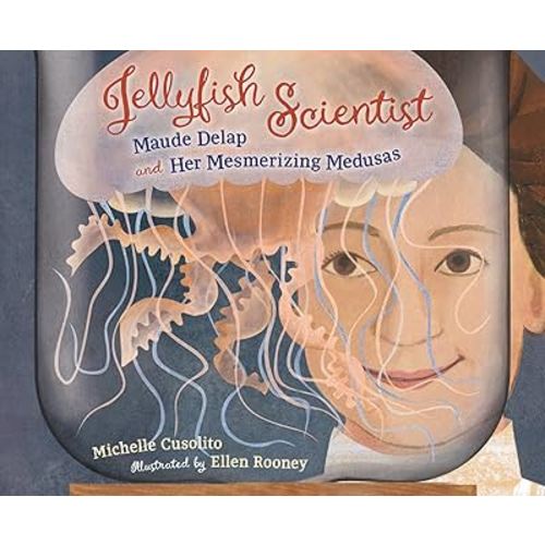 Jellyfish Scientist: Maude Delap and Her Mesmerizing Medusas