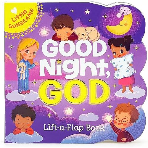 Good Night, God - Lift-a-Flap Board Book Gift for Easter Basket Stuffer, Christmas, Baptism, Birthdays Ages 1-5 (Little Sunbeams) Board book – Lift the flap, December 7, 2018