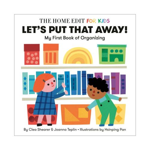 Let's Put That Away! My First Book of Organizing - by Clea Shearer and Joanna Teplin (Board Book)