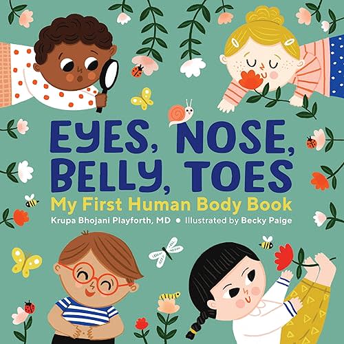 Eyes, Nose, Belly, Toes: My First Human Body Book Hardcover – Picture Book, March 5, 2024