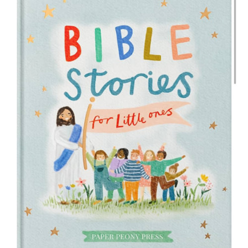 Bible Stories for Little Ones: Baby’s First Bible Board Book