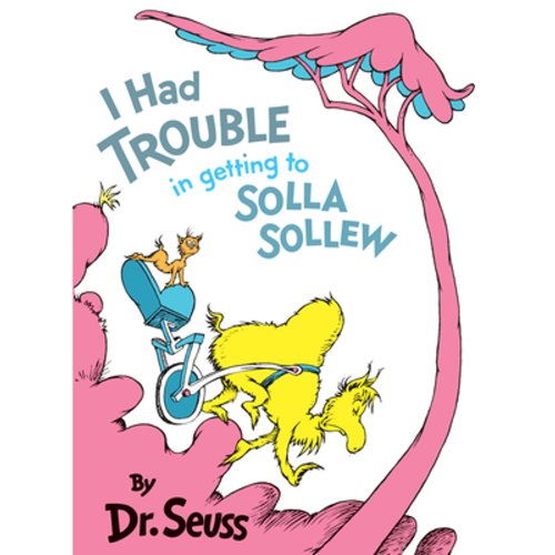 Pre-Owned I Had Trouble in Getting to Solla Sollew (Hardcover 9780394800929) by Dr Seuss