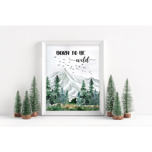 Forest Wall Art, Born to be Wild, Woodland nursery decor, Wall Prints for Boys Room, Pine Trees Nursery Print - DIGITAL DOWNLOAD