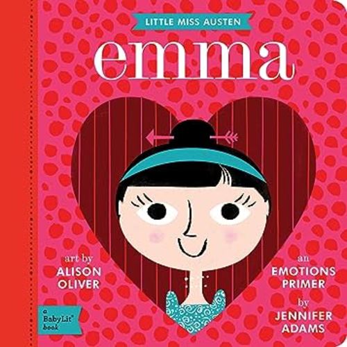 Emma: A BabyLit® Emotions Primer