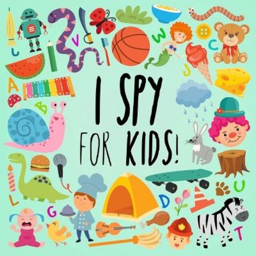 I Spy - For Kids! - Large Print by Webber Books (Paperback)
