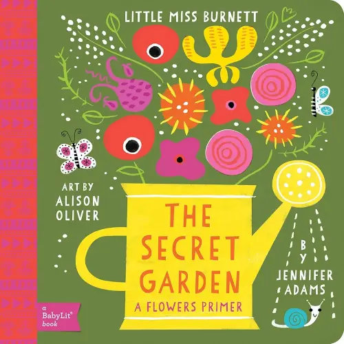 Secret Garden: A BabyLit® Flowers Primer (BabyLit Classics)
