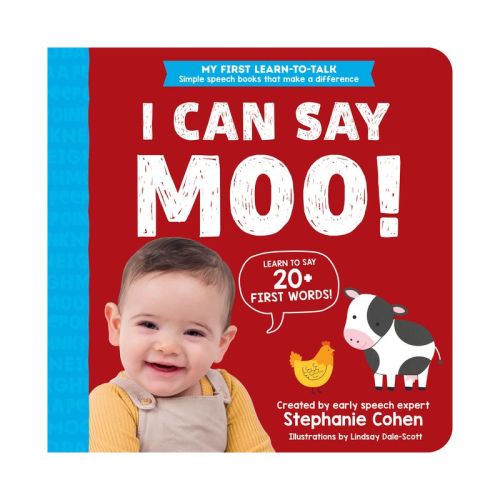 I Can Say Moo! - (My First Learn-To-Talk Books) by Stephanie Cohen (Board Book)