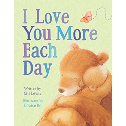 I Love You More Each Day (Padded Board Books for Babies)