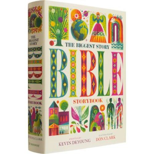 The Biggest Story Bible Storybook - By Kevin Deyoung (hardcover)