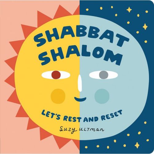 Shabbat Shalom - (My First Books of Jewish Culture) by Suzy Ultman (Board Book)