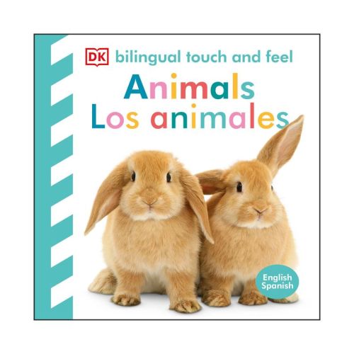 Bilingual Baby Touch and Feel: Animals - Los Animales - by DK (Board Book)
