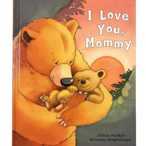 I Love You, Mommy: A Tale of Encouragement and Parental Love Between a Mother and Her Child, Picture Book