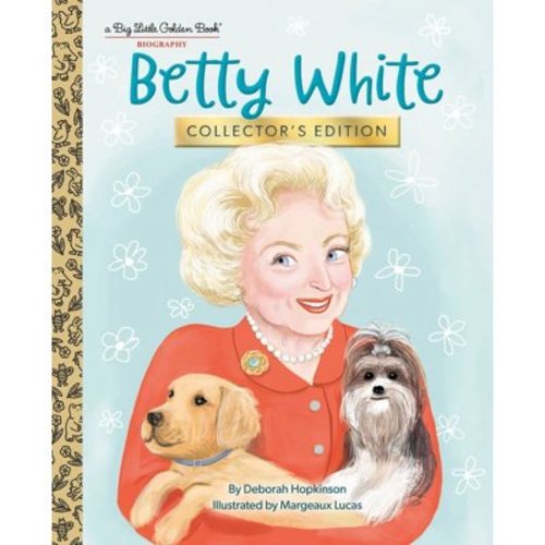 Big Little Golden Book Betty White: Collector's Edition, (Hardcover)