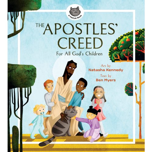 The Apostles' Creed: For All God's Children (A Fatcat Book)