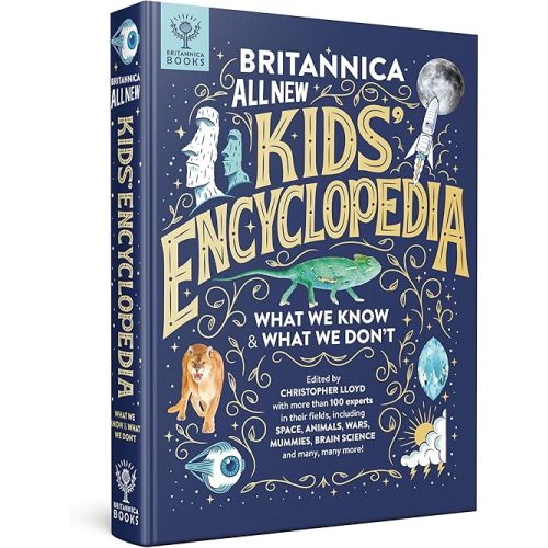 Britannica All New Kids' Encyclopedia: What We Know & What We Don't Hardcover – Illustrated, October 13, 2020