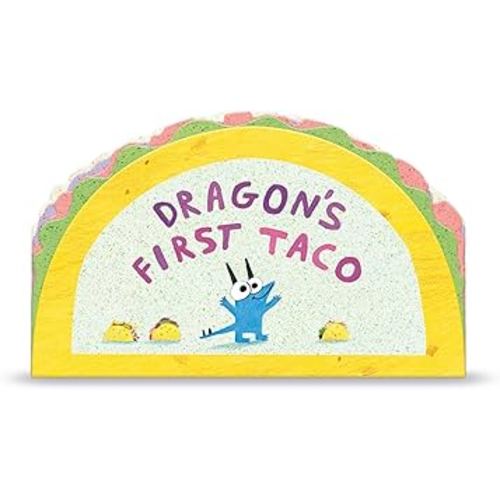 Dragon's First Taco (from the creators of Dragons Love Tacos)