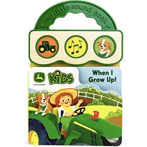 When I Grow Up (John Deere Sound Book) (John Deere: My Little Sound Book)