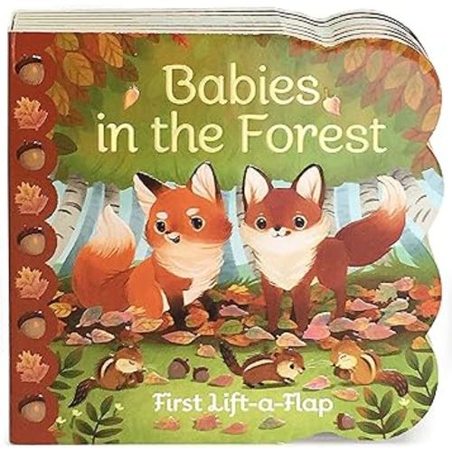 Babies in the Forest- A Lift-a-Flap Board Book for Babies and Toddlers, Ages 1-4 (Chunky Lift-A-Flap Board Book)