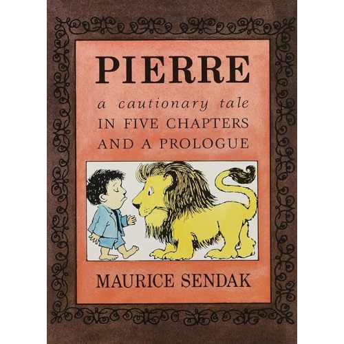 Pierre Board Book: A Cautionary Tale in Five Chapters and a Prologue Board book – January 10, 2017