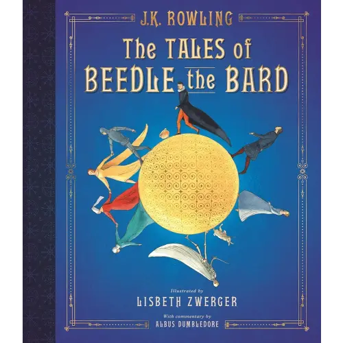The Tales of Beedle the Bard: The Illustrated Edition (Harry Potter)