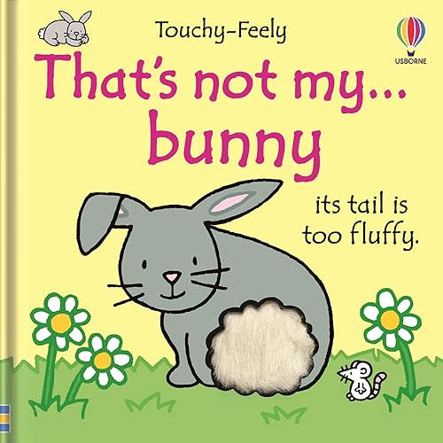 That's not my bunny...: An Easter And Springtime Book For Kids – A Touch and Feel Sensory Board Book for Babies (THAT'S NOT MY�) Board book – Touch & Feel, January 23, 2024