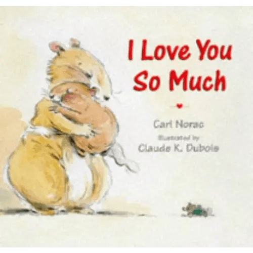 I Love You So Much (Picture Books)
