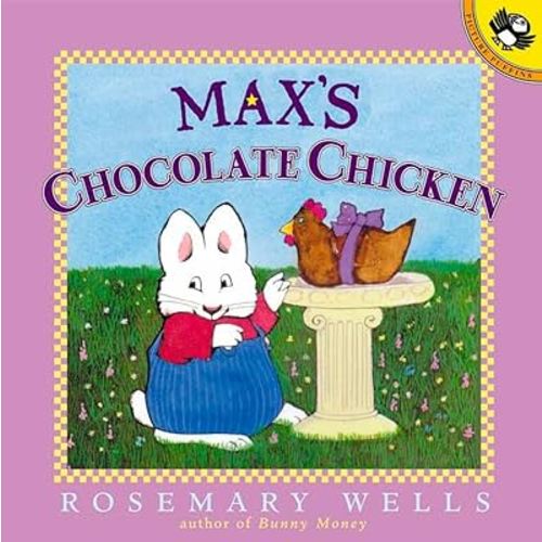 Max's Chocolate Chicken (Max and Ruby)