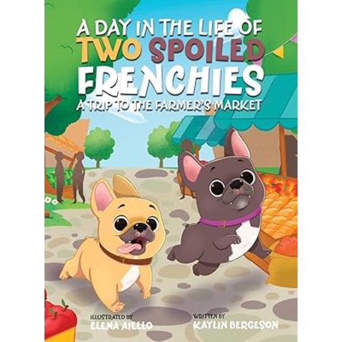 A Day in the Life of Two Spoiled Frenchies: A Trip to the Farmer's Market